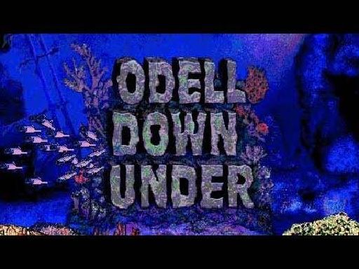 Odell Down Under Odell Down Under