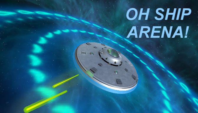 Oh Ship Arena Oh Ship Arena