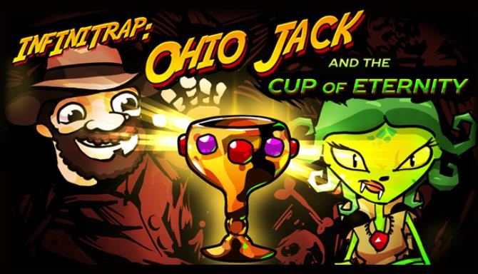 Ohio Jack and The Cup Of Eternity Ohio Jack and The Cup Of Eternity