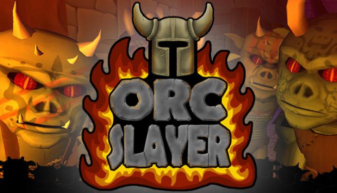 Orc Slayer Orc Slayer