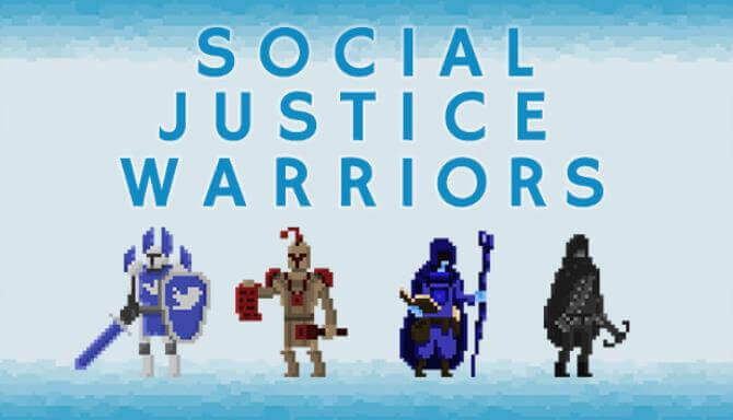 Social Justice Warriors Social Justice Warriors