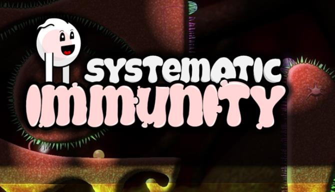 Systematic Immunity Systematic Immunity