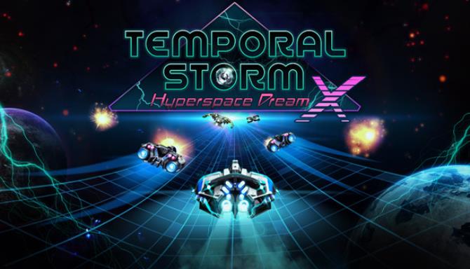 Temporal Storm X: Hyperspace Dream Temporal Storm X: Hyperspace Dream