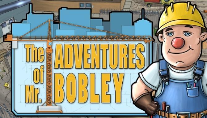 The Adventures of Mr. Bobley The Adventures of Mr. Bobley