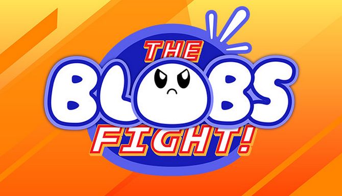 The Blobs Fight The Blobs Fight