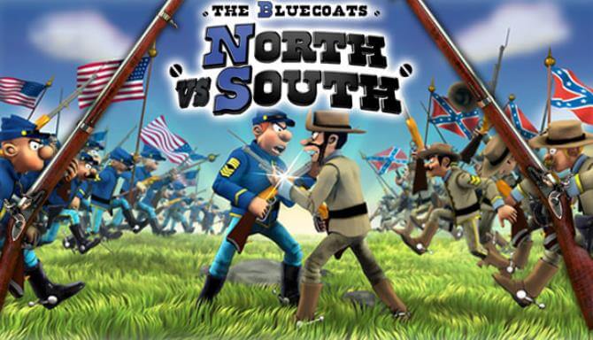 The Bluecoats: North vs South The Bluecoats: North vs South