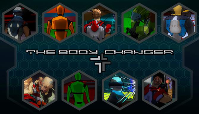 The Body Changer The Body Changer