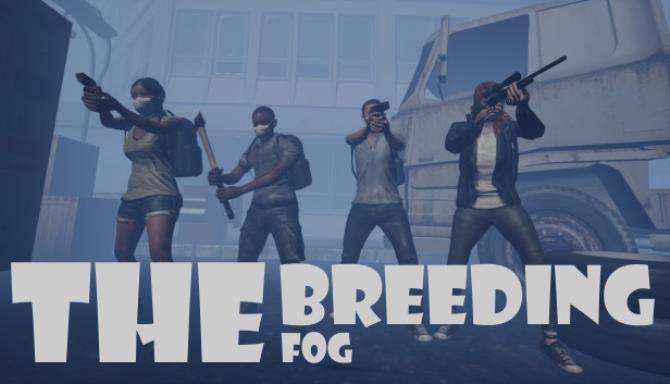 The Breeding: The Fog The Breeding: The Fog