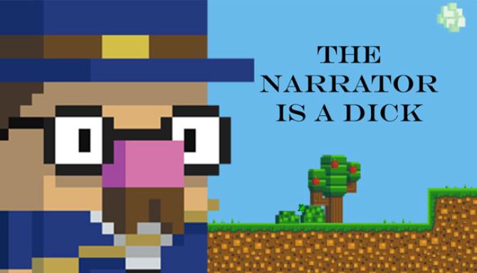 The Narrator Is a DICK The Narrator Is a DICK