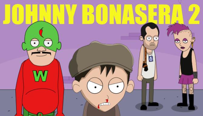 The Revenge of Johnny Bonasera: Episode 2 The Revenge of Johnny Bonasera: Episode 2