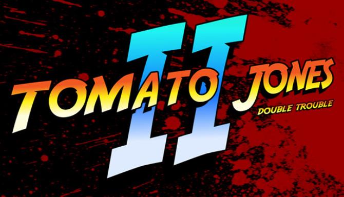 Tomato Jones 2 Tomato Jones 2