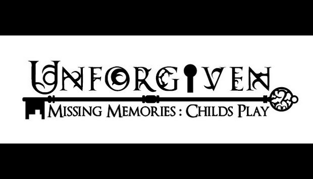 Unforgiven: Missing Memories – Child’s Play Unforgiven: Missing Memories – Child’s Play