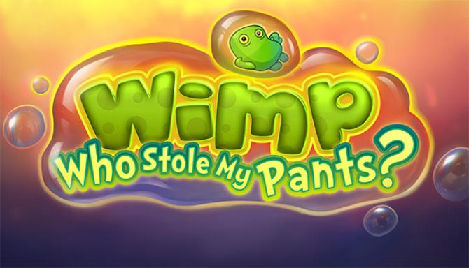 Wimp: Who Stole My Pants? Wimp: Who Stole My Pants?