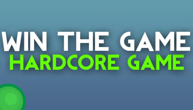 WIN THE GAME! WIN THE GAME!