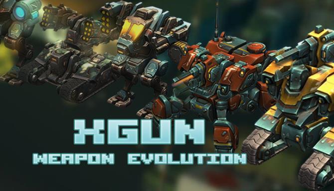 XGun-Weapon Evolution XGun-Weapon Evolution