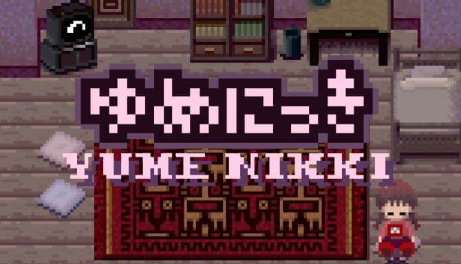 Yume Nikki Yume Nikki