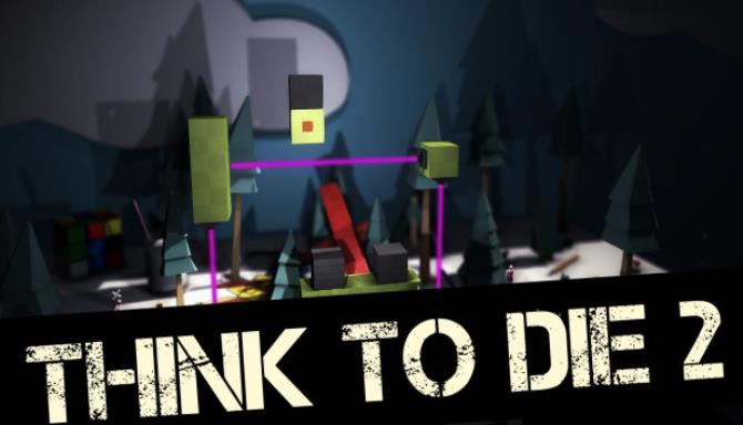 Think To Die 2 Think To Die 2