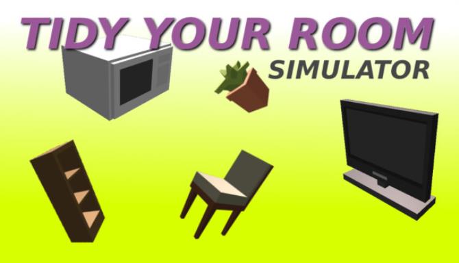 Tidy Your Room Simulator Tidy Your Room Simulator