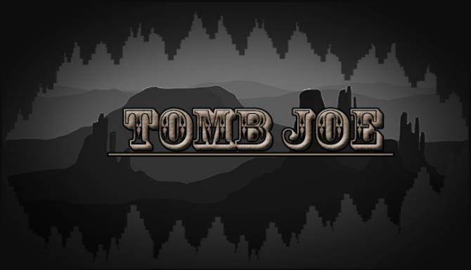 Tomb Joe Tomb Joe