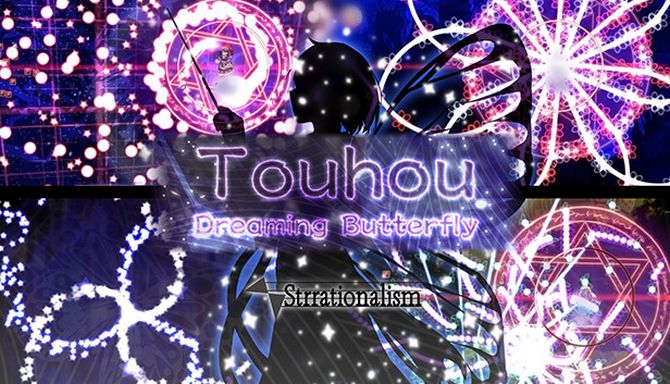 Touhou: Dreaming Butterfly | 东方蝶梦志 Touhou: Dreaming Butterfly | 东方蝶梦志
