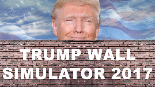 Trump Wall Simulator 2017 Trump Wall Simulator 2017