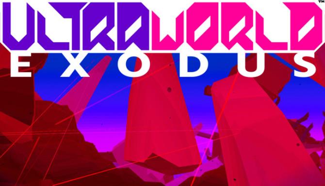 ULTRAWORLD EXODUS ULTRAWORLD EXODUS