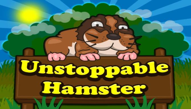 Unstoppable Hamster Unstoppable Hamster