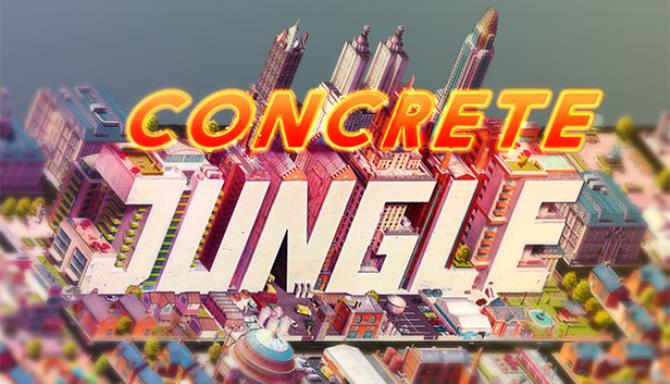 Concrete Jungle (v1.1.9) Concrete Jungle (v1.1.9)