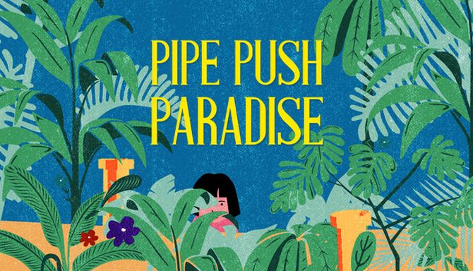 Pipe Push Paradise (v1.2.0) Pipe Push Paradise (v1.2.0)