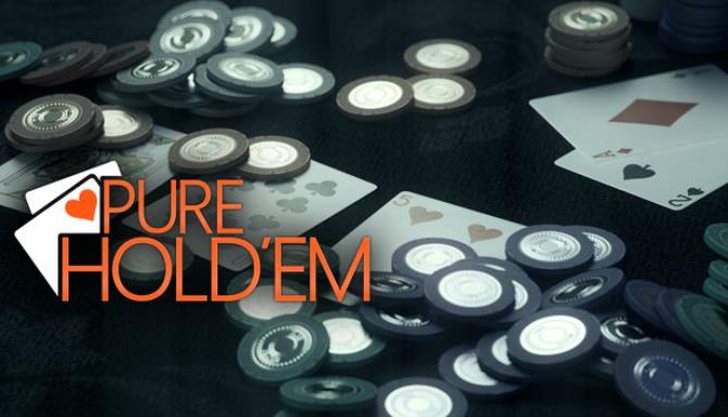 Pure Hold’em Pure Hold’em