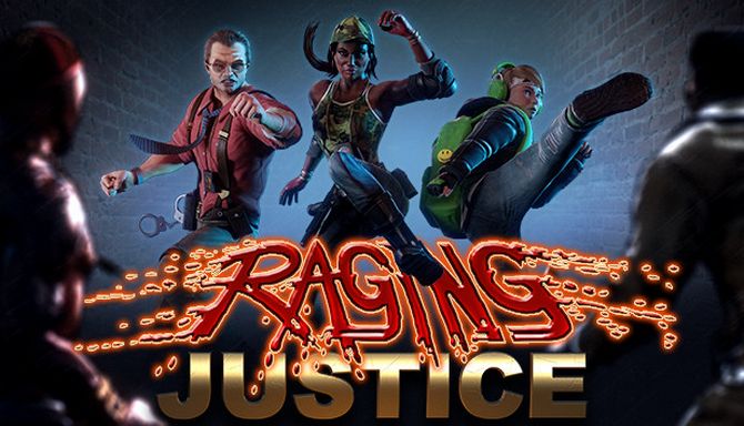 Raging Justice (Update 2) Raging Justice (Update 2)