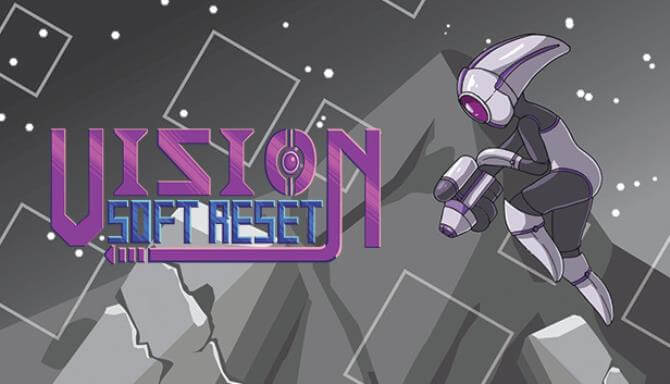 Vision Soft Reset Vision Soft Reset