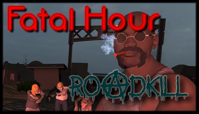 Fatal Hour: Roadkill Fatal Hour: Roadkill