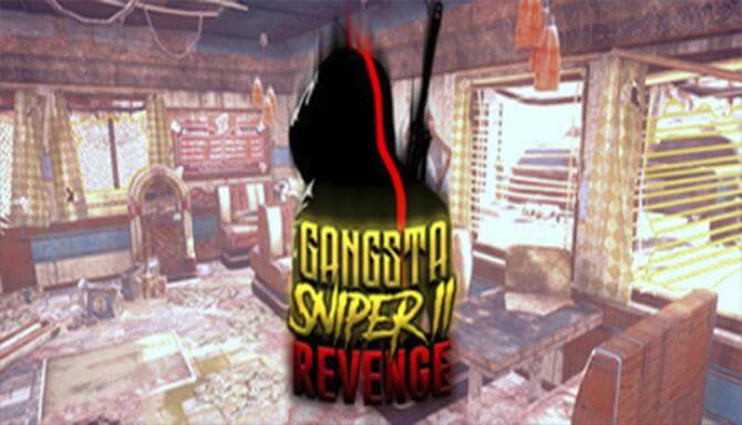 Gangsta Sniper 2: Revenge Gangsta Sniper 2: Revenge