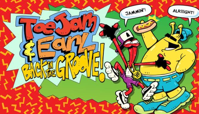 ToeJam & Earl: Back in the Groove! ToeJam & Earl: Back in the Groove!