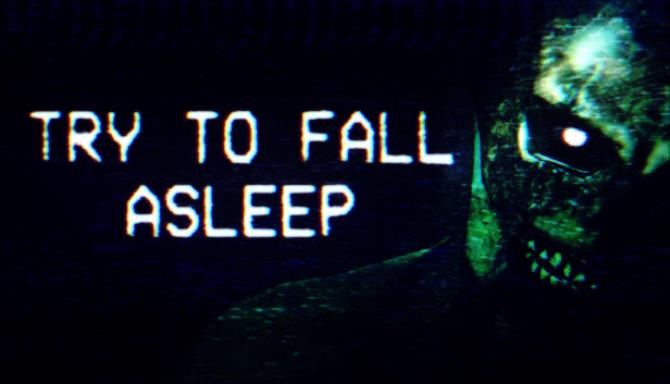 Try To Fall Asleep Try To Fall Asleep