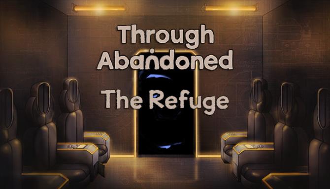 Through Abandoned: The Refuge Through Abandoned: The Refuge