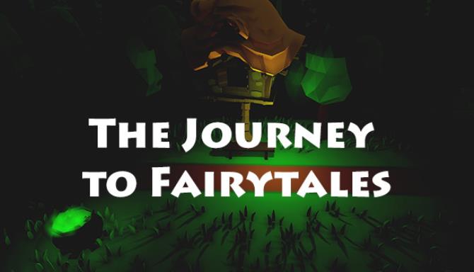 The Journey to Fairytales The Journey to Fairytales