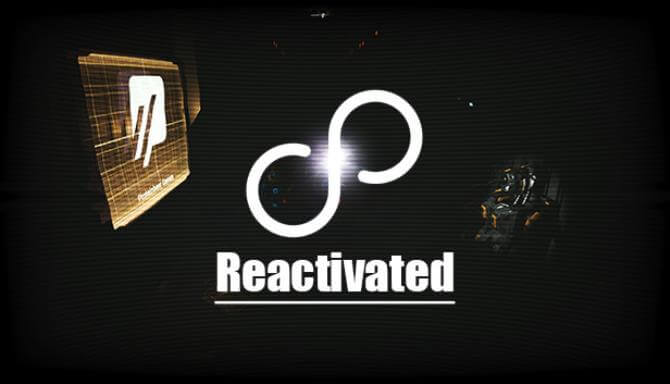 Reactivated Reactivated