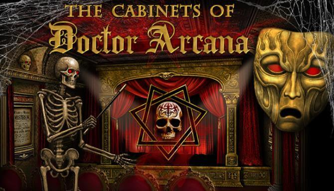 The Cabinets of Doctor Arcana The Cabinets of Doctor Arcana