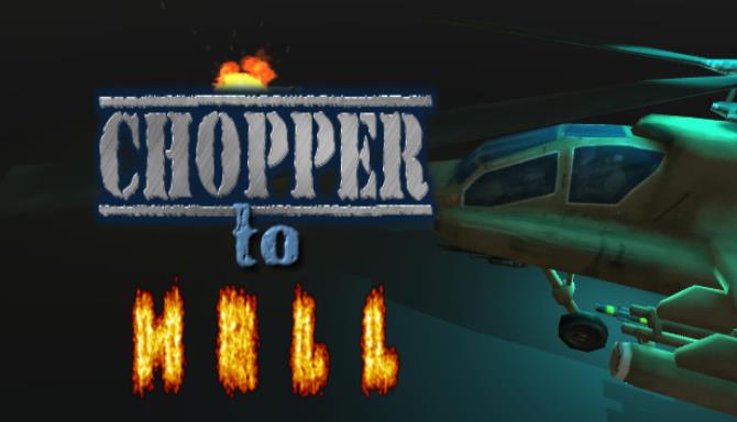 Chopper To Hell Chopper To Hell