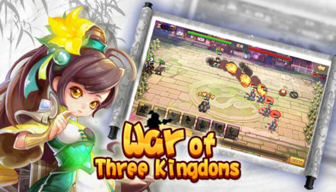 War of Three Kingdoms War of Three Kingdoms