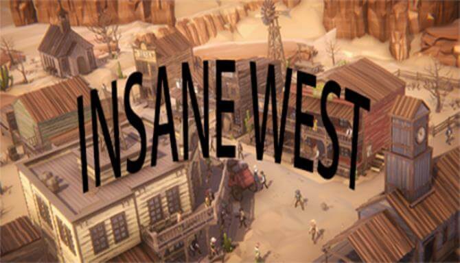 疯狂西部/INSANE WEST 疯狂西部/INSANE WEST