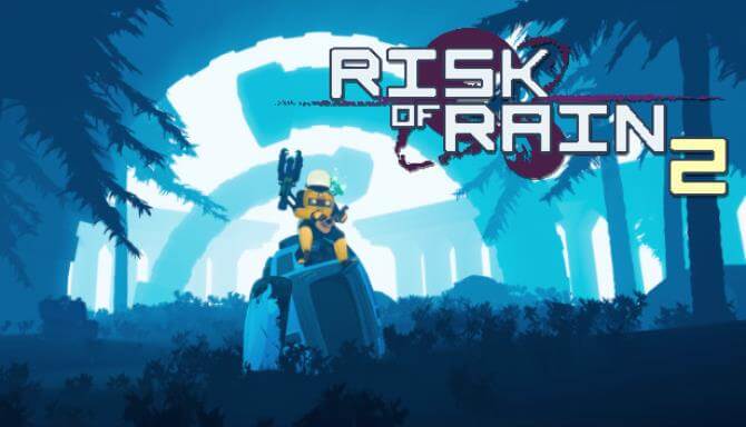 Risk of Rain 2 Risk of Rain 2