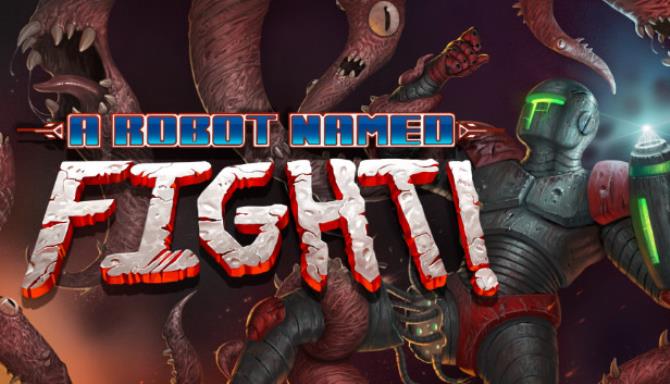 A Robot Named Fight! A Robot Named Fight!