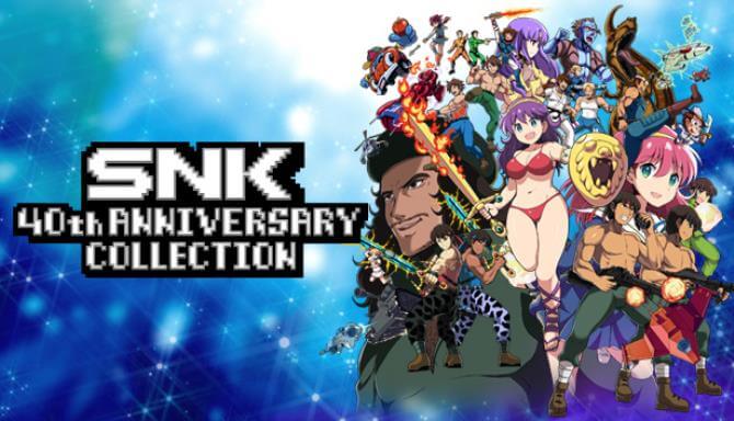 SNK 40th ANNIVERSARY COLLECTION SNK 40th ANNIVERSARY COLLECTION