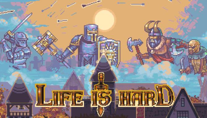 Life is Hard Life is Hard