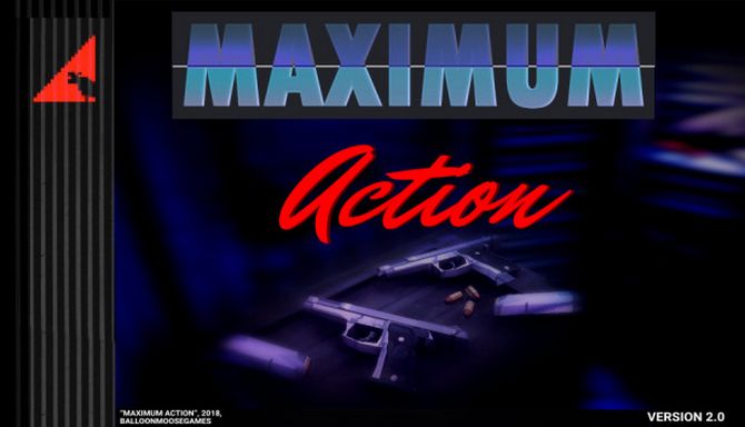Maximum Action Maximum Action