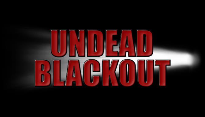Undead Blackout: Reanimated Edition Undead Blackout: Reanimated Edition