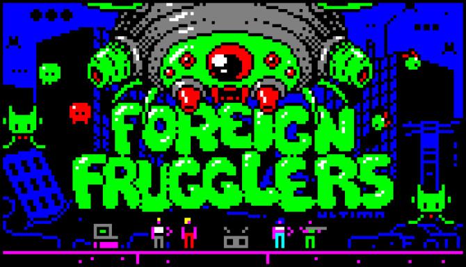 Foreign Frugglers Foreign Frugglers